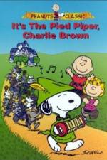Watch Its the Pied Piper Charlie Brown 123MoviesFree