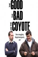 Watch The Good, the Bad and the Coyote 123MoviesFree