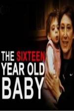 Watch The 16 Year Old Baby 123MoviesFree