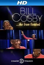 Watch Bill Cosby: Far from Finished 123MoviesFree