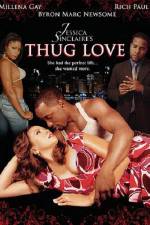 Watch Jessica Sinclaire�s Thug Love 123MoviesFree