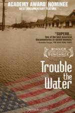 Watch Trouble the Water 123MoviesFree