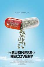 Watch The Business of Recovery 123MoviesFree
