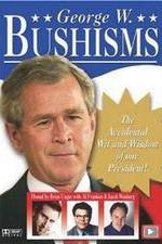 Watch Bushisms 123MoviesFree