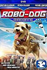 Watch Robo-Dog: Airborne 123MoviesFree