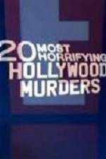 Watch 20 Most Horrifying Hollywood Murders 123MoviesFree