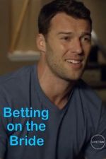 Watch Betting on the Bride 123MoviesFree