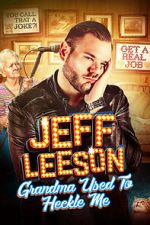 Watch Jeff Leeson: Grandma Used to Heckle Me (TV Special 2019) 123MoviesFree