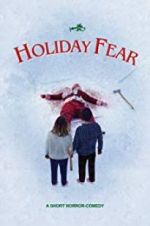 Watch Holiday Fear 123MoviesFree