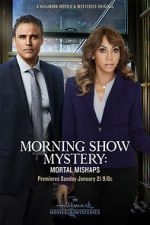 Watch Morning Show Mystery: Mortal Mishaps 123MoviesFree