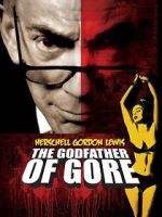 Watch Herschell Gordon Lewis: The Godfather of Gore 123MoviesFree