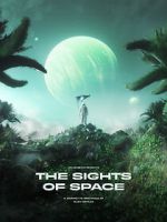 Watch THE SIGHTS OF SPACE: A Voyage to Spectacular Alien Worlds 123MoviesFree