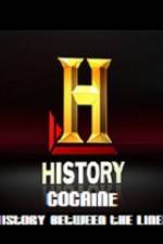 Watch History Channel Cocaine History Between the Lines 123MoviesFree