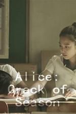 Watch Alice: Crack of Season 123MoviesFree