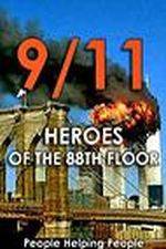 Watch 9/11: Heroes of the 88th Floor: People Helping People 123MoviesFree