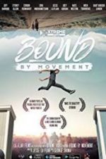 Watch Bound By Movement 123MoviesFree