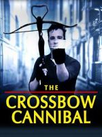Watch The Crossbow Cannibal 123MoviesFree