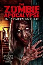 Watch The Zombie Apocalypse in Apartment 14F 123MoviesFree