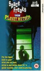 Watch Space Freaks from Planet Mutoid 123MoviesFree