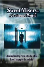 Watch Sweet Misery A Poisoned World 123MoviesFree