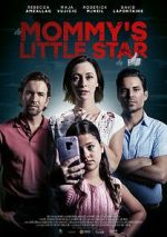 Watch Mommy\'s Little Star 123MoviesFree