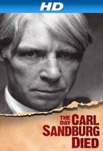 Watch The Day Carl Sandburg Died 123MoviesFree