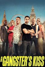 Watch A Gangster\'s Kiss 123MoviesFree