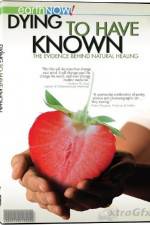 Watch Dying to Have Known 123MoviesFree