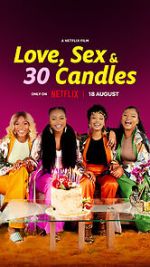 Watch Love, Sex and 30 Candles 123MoviesFree