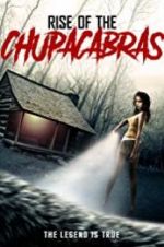 Watch Rise of the Chupacabras 123MoviesFree