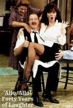 Watch \'Allo \'Allo! Forty Years of Laughter 123MoviesFree