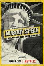 Watch Nobody Speak: Trials of the Free Press 123MoviesFree