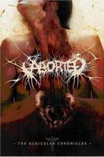 Watch Aborted The Auricular Chronicles 123MoviesFree