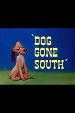 Watch Dog Gone South (Short 1950) 123MoviesFree