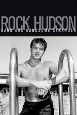 Watch Rock Hudson: Dark and Handsome Stranger 123MoviesFree