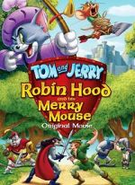 Watch Tom and Jerry: Robin Hood and His Merry Mouse 123MoviesFree