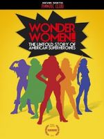 Watch Wonder Women! the Untold Story of American Superheroines 123MoviesFree