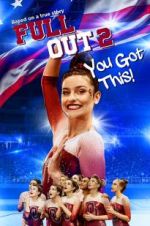 Watch Full Out 2: You Got This! 123MoviesFree