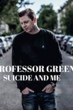 Watch Professor Green: Suicide and Me 123MoviesFree