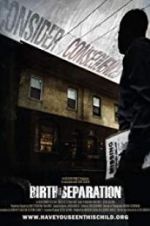 Watch Birth of Separation 123MoviesFree