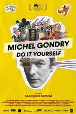 Watch Michel Gondry: Do it Yourself! 123MoviesFree