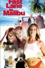 Watch Fast Lane to Malibu 123MoviesFree