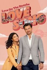 Watch Love on the Danube LOVE SONG 123MoviesFree
