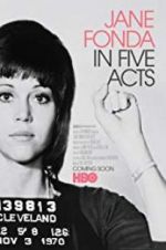 Watch Jane Fonda in Five Acts 123MoviesFree