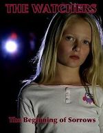 Watch The Watchers: The Beginning of Sorrows 123MoviesFree