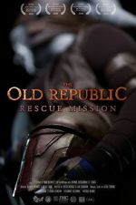 Watch The Old Republic: Rescue Mission (Short 2015) 123MoviesFree
