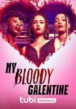 Watch My Bloody Galentine 123MoviesFree