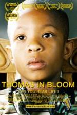 Watch Thomas in Bloom 123MoviesFree