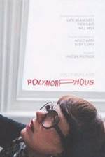Watch Polymorphous 123MoviesFree