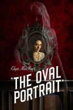 Watch Edgar Allan Poe\'s The Oval Portrait 123MoviesFree